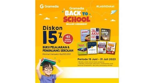 Gramedia Hadirkan Rangkaian Promo Gramedia Back To School Diskon