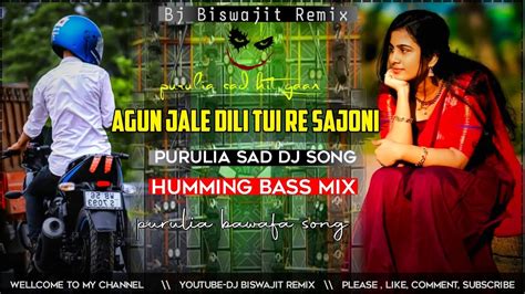 Purulia Sad Dj Song Humming Bass Remix Sad Purulia Gaan Dj Nanda X