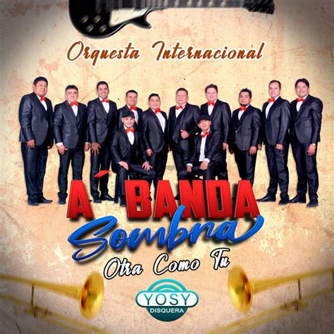 Otra Como Tu Album By Abanda Sombra Spotify