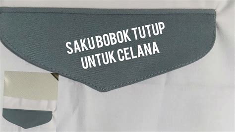 Tutorial Cara Membuat Saku Bobok Tutup Untuk Celana Youtube