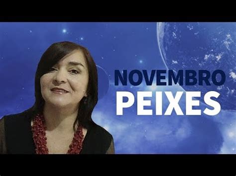 PEIXES PREVISÃO MENSAL NOVEMBRO Vídeo Dailymotion