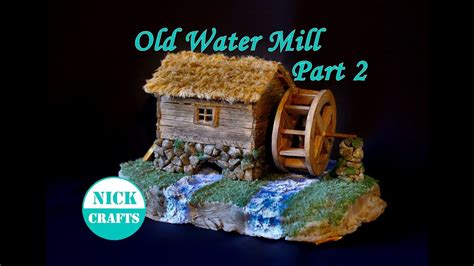 Old Water Mill Diorama Toilet Paper Water Part 2 Youtube