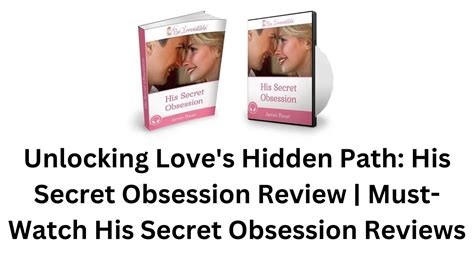 Unlocking Love S Hidden Path His Secret Obsession Review Must Watch