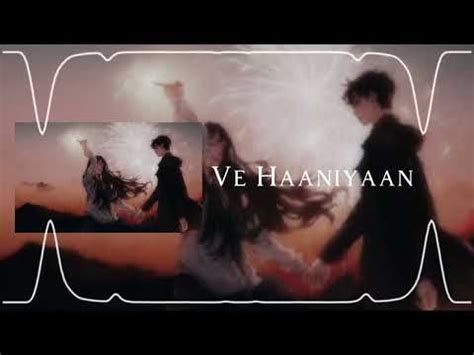 Ve Hanniyaan || Slowed And Reverb || Danny || Avvy Sra || Sagar - YouTube