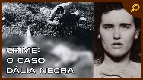 CASO DALIA NEGRA CASOS CRIMINAIS YouTube