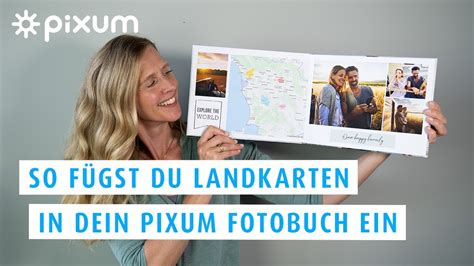 So F Gst Du Landkarten In Dein Pixum Fotobuch Ein Pixum Tutorials