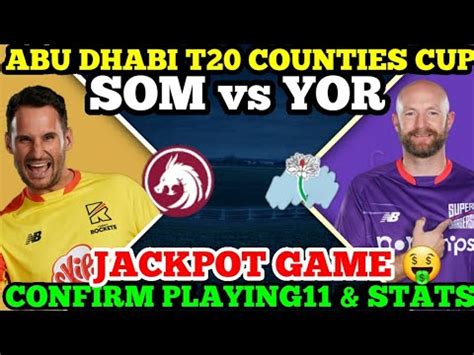 SOM VS YOR DREAM 11 TEAM SOM VS YOR TODAY DREAM11 PREDICTION