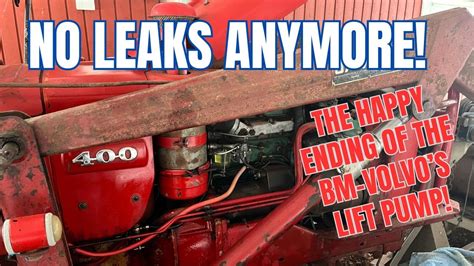 The Lift Pump Is Not Leaking Anymore BM Volvo 400 Buster YouTube