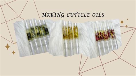 How To Make Cuticle Oil And Fill Cuticle Pens Youtube