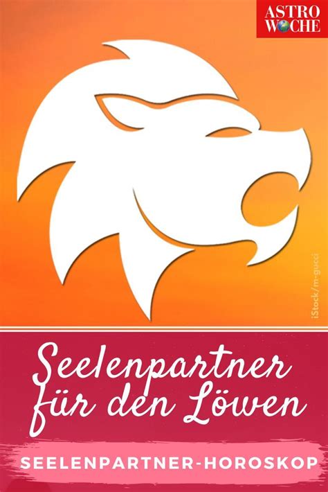 Seelenpartner Horoskop Klarsicht Und Mut F R Den L Wen Seelenpartner