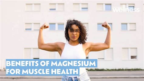 The Benefits Of Magnesium For Muscle Health Youtube