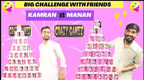 Big Game Challenge Kamran VS Manan Crazy Gamez YouTube