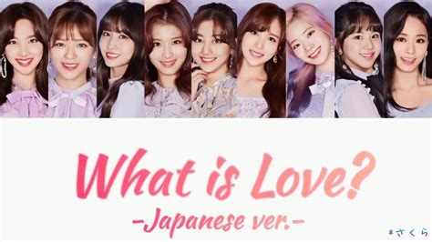 Twice What Is Love Japanese Ver 日本語版 カナルビ 歌詞 日本語字幕 ニコニコ動画