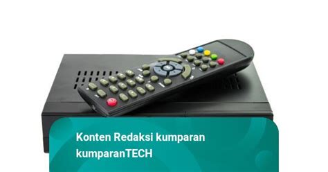 Cara Dapat STB Gratis Dari Pemerintah Ini Syaratnya Kumparan