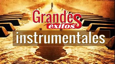 Los Mejores Boleros Instrumentales Del Mundo Grandes Xitos