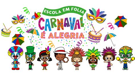 Painel Carnaval Alegria A Escola Em Folia Professora Mariana