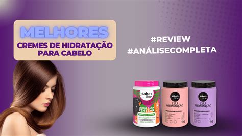 Qual O Melhor Creme De Hidrata O Para Cabelo Top