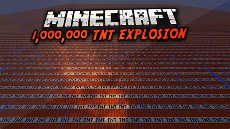 Minecraft 1 MILLION TNT EXPLOSION CRAZY YouTube