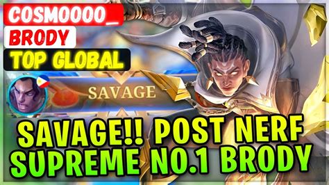 Savage Post Nerf Gameplay Supreme No Brody Top Global Brody