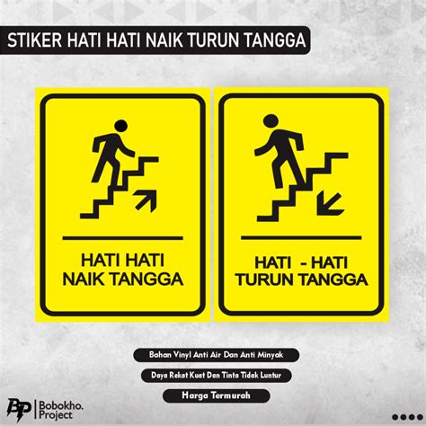 Sign Sticker Hati Hati Naik Tangga Stiker Hati Hati Turun Tangga