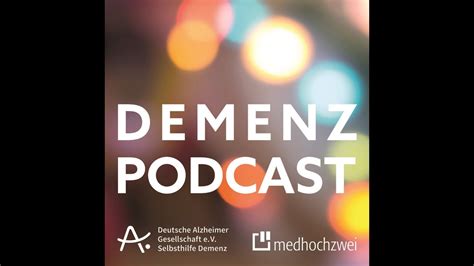 Demenz Podcast Folge 3 Selbstfürsorge YouTube