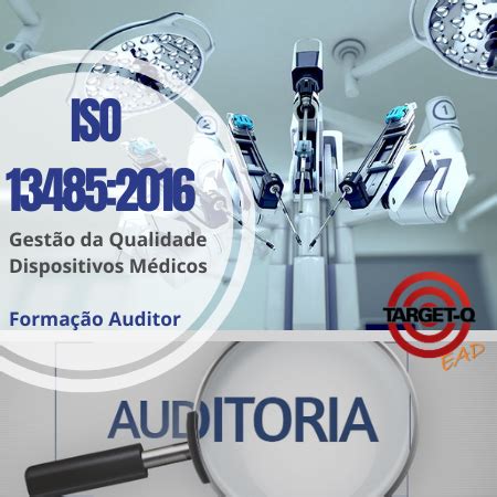 ISO 13485 2016 Formação de Auditor Interno Target Q