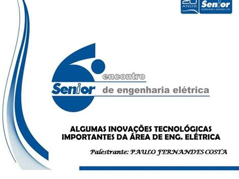 Ppt Algumas Inova Es Tecnol Gicas Importantes Da Rea De Eng El Trica