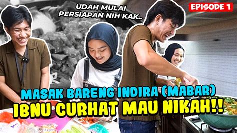 MABAR EPISODE 1 W IBNU BANYAK CURHATAN IBNU DISINI YouTube