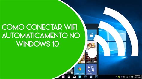 Como Conectar Wifi Automaticamente No Windows 10 YouTube