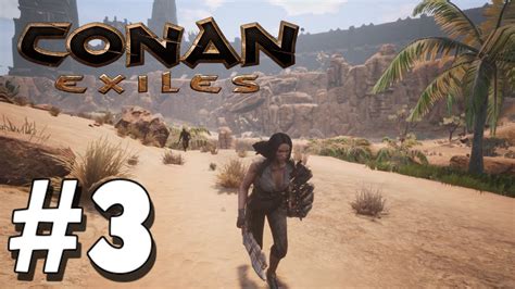 Exploration Time Conan Exiles Let S Play Part Youtube