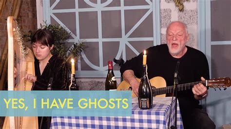 David Gilmour with Romany Gilmour - Yes, I Have Ghosts (Von Trapped ...