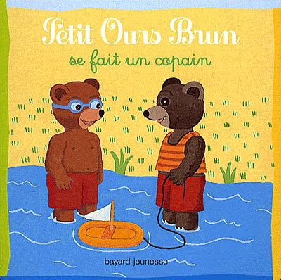 Petit Ours Brun Pob Se Fait Un Copain Ed Marie Aubinais