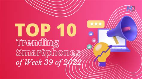 Top 10 Trending Smartphones Of Week 39 Of 2022 Mobiledokan