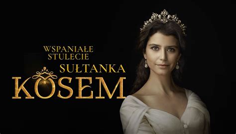 Wspaniałe stulecie Sułtanka Kösem serial telewizyjny Oglądaj na TVP VOD