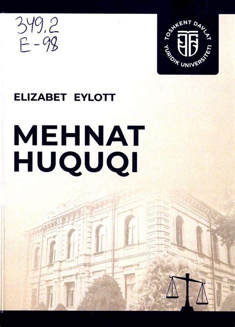 Mehnat huquqi. Elizabet Eylott. 2023 – TSUL – Library