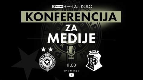 Konferencija Za Medije Pred Me Kola Sls Fk Partizan Fk Napredak