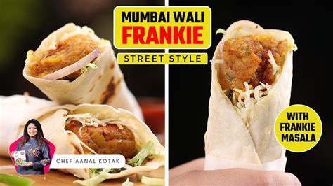 Mumbai Style Frankie Recipe with Frankie Masala Recipe | Street Style ...