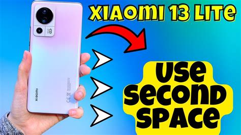 Xiaomi 13 Lite Ultra Use Second Space How To Use Second Space How To Set Second Space