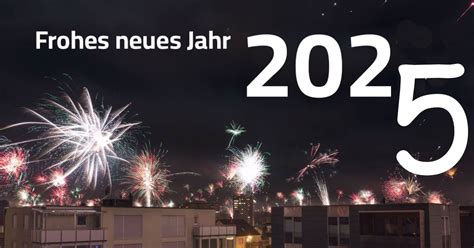 Gutes neues Jahr 2025 Neujahrsgrüße der Redaktion Unsere Wünsche für