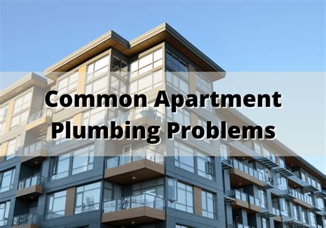 4 Common Plumbing Concerns Every Apartment Renter Should Know