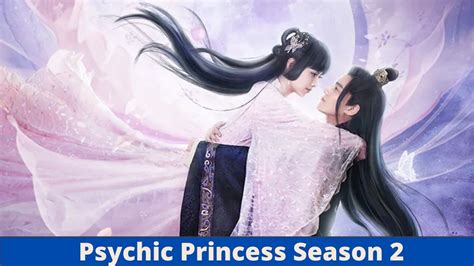 The Psychic Princess Season 2 Release Date Cast Plot Trailer