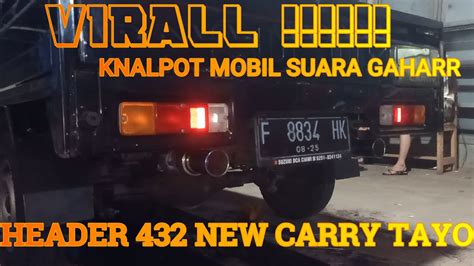 Knalpot Racing Mobil Suara Gahar New Carry Ganti Knalpot Header 432