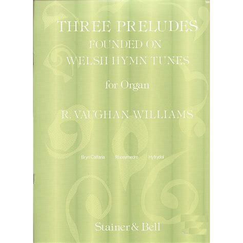 Vaughan Williams Three Preludes Founded On Welsh Hymn Tunes