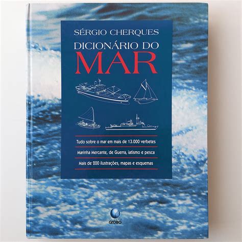 Livro Dicion Rio Do Mar S Rgio Cherques Globo Ilustrado Tudo