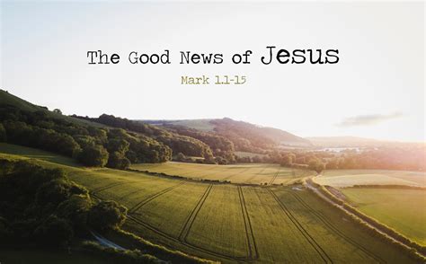 The Good News Of Jesus