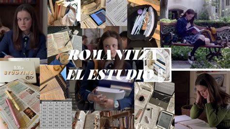 Todo lo que necesitas saber de cómo romantizar el estudio y la vida