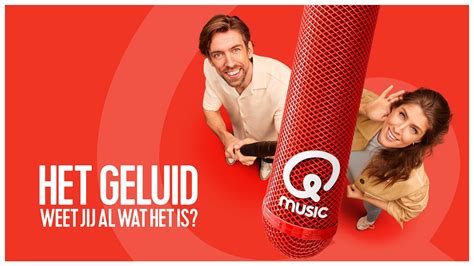 Het Geluid Weet Jij Al Wat Het Is Qmusic