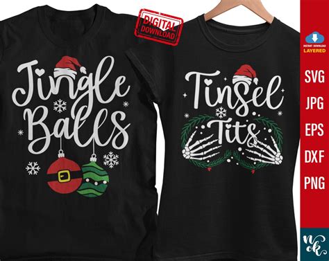 Jingle Balls Svg Tinsel Tits Svg Funny Christmas Couples Shirt Svg