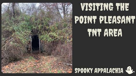 Visiting The Point Pleasant West Virginia TNT Area YouTube