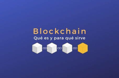 Blockchain qué es y para qué sirve Blog MBA Online